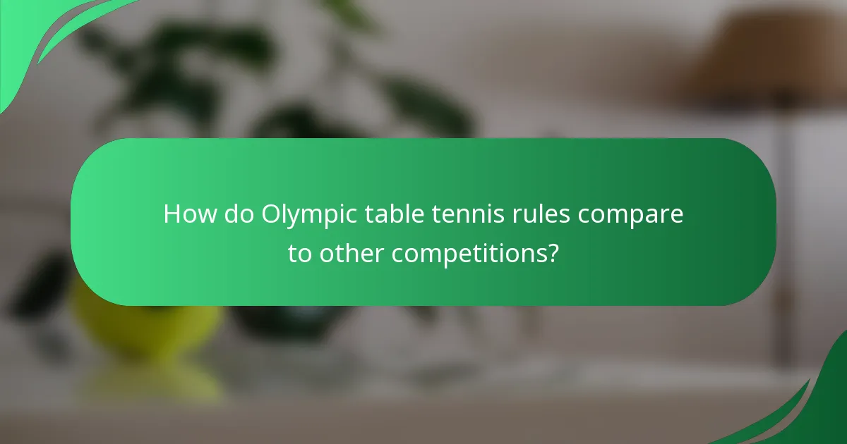 How do Olympic table tennis rules compare to other competitions?