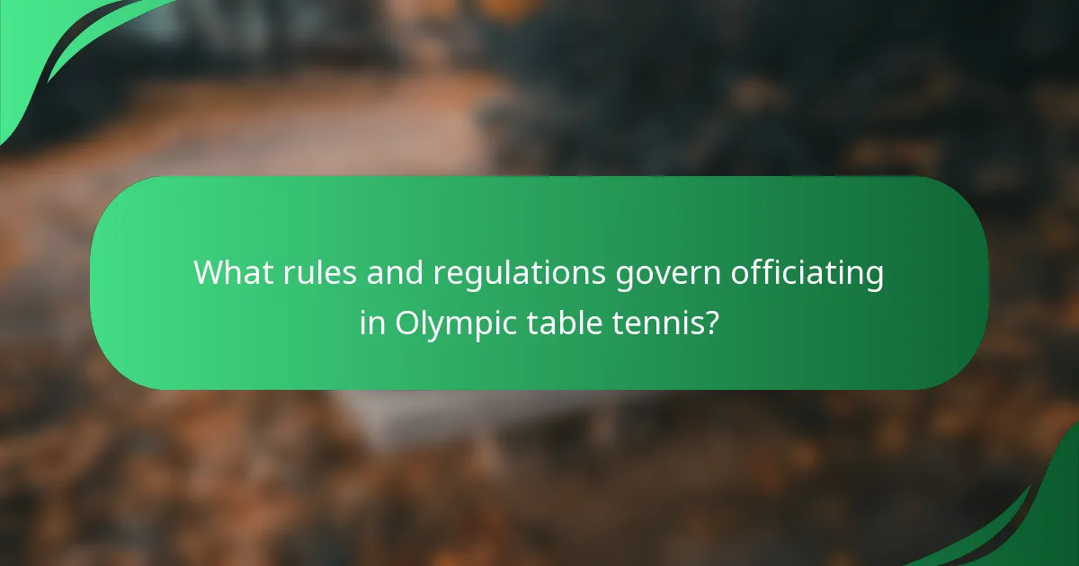 What rules and regulations govern officiating in Olympic table tennis?